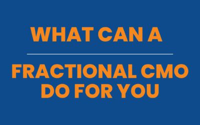 What Can A Fractional CMO Do For You?